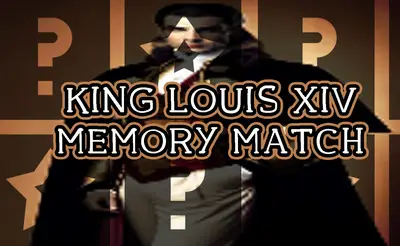 King Louis XIV Memory Match
