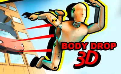 BODY DROP 3D Fractured