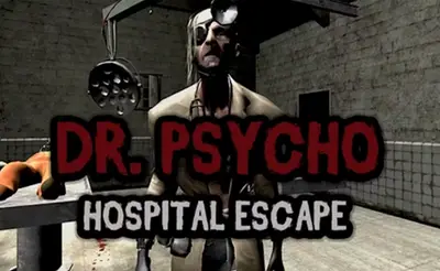 Dr. Psycho - Hospital Escape