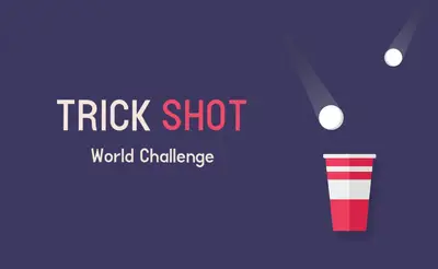 Trick Shot - World Challenge