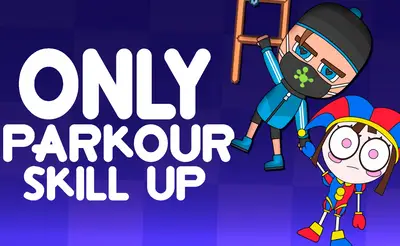Only Parkour Skill up