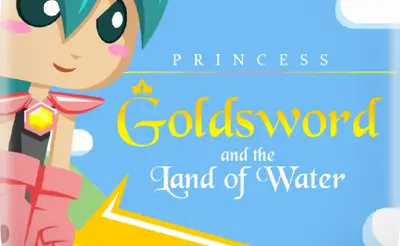 Princess Goldsword and the Land of Water